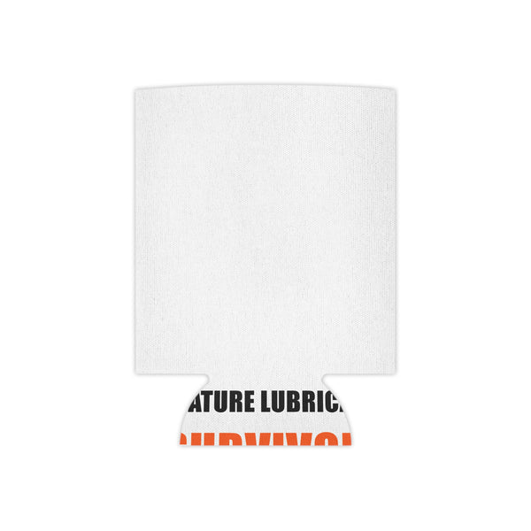 "Premature Lubrication Survivor" Koozie