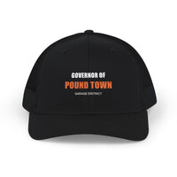 Governor of Pound Town — Trucker Hat