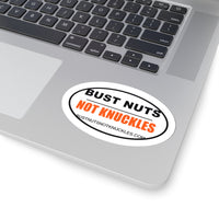 Bust Nuts Not Knuckles — Sticker