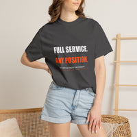 Full Service. Any Position. Tee