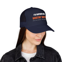 I'd Rather Be Bustin' Nuts — Foam Trucker
