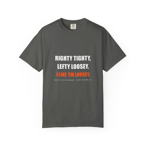 Righty Tighty, Lefty Loosey Tee