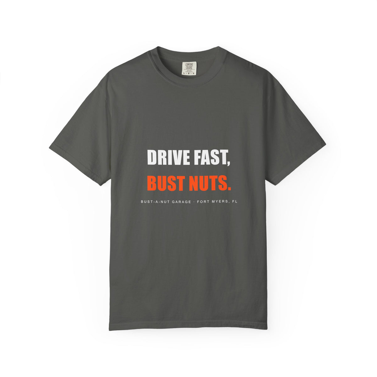 Drive Fast, Bust Nuts Tee