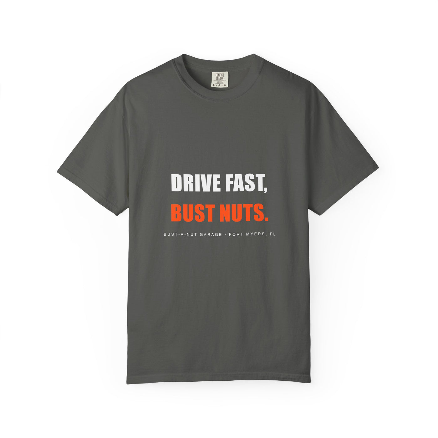 Drive Fast, Bust Nuts Tee