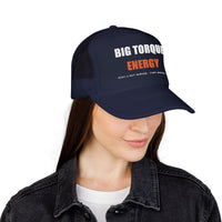 Big Torque Energy — Foam Trucker Hat