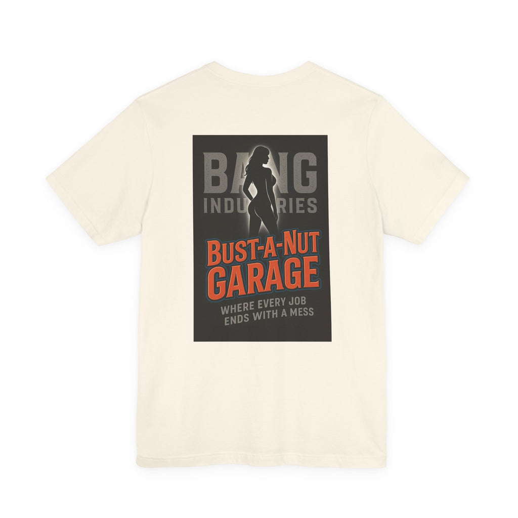 Bang Industries "Bust-A-Nut Garage" Graphic Tee