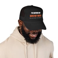 I'd Rather Be Bustin' Nuts — Foam Trucker