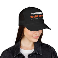 I'd Rather Be Bustin' Nuts — Foam Trucker