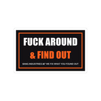 Fuck Around & Find Out — Sticker