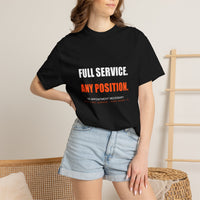 Full Service. Any Position. Tee