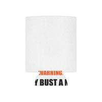 "May Bust A Nut" Koozie